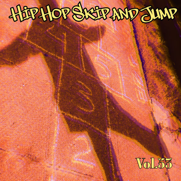 Various Artists - Hip Hop Skip and Jump, Vol. 53 Various Artists - Hip Hop Skip and Jump, Vol. 53