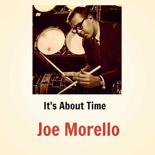 Joe Morello|It's About Time Joe Morello|It's About Time
