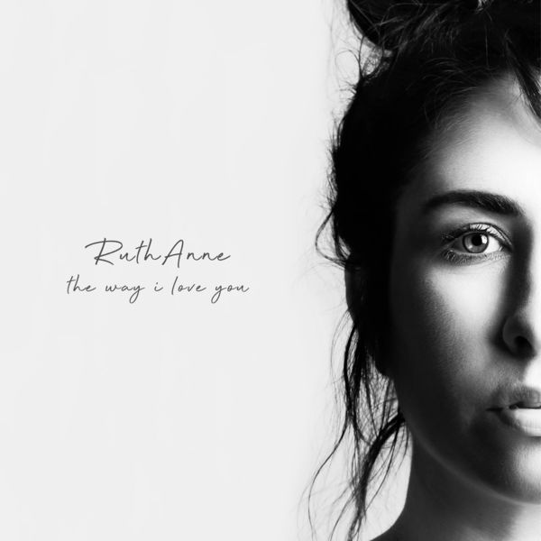 RuthAnne|The Way I Love You RuthAnne|The Way I Love You