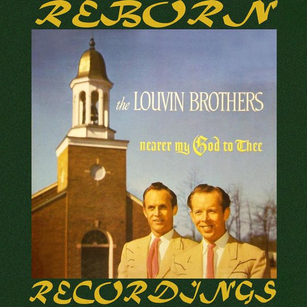 The Louvin Brothers - Nearer My God to Thee (HD Remastered) The Louvin Brothers - Nearer My God to Thee (HD Remastered)