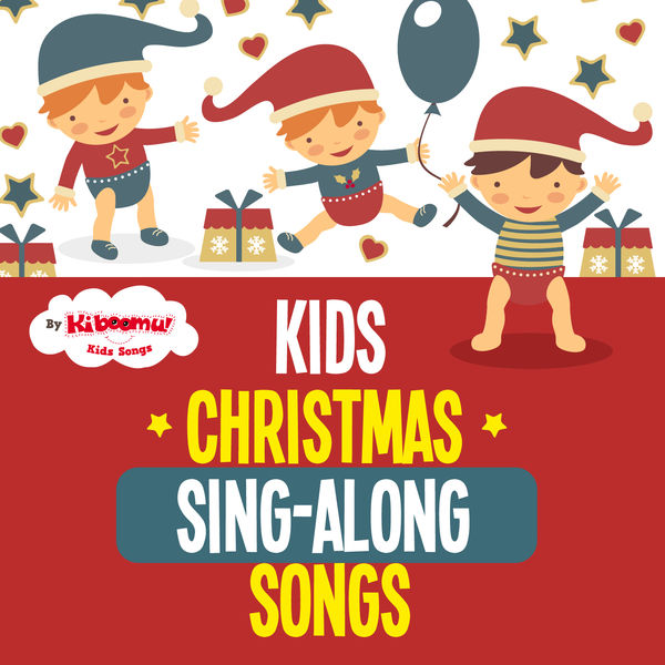 The Kiboomers - Kids Christmas Sing-Along Songs The Kiboomers - Kids Christmas Sing-Along Songs