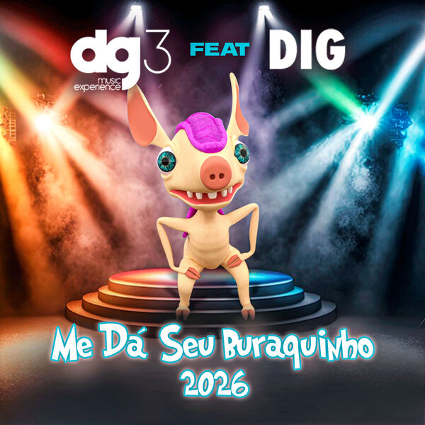 Me Dá Seu Buraquinho (remix 2026) (remix 2026), Dg3 Music - Qobuz