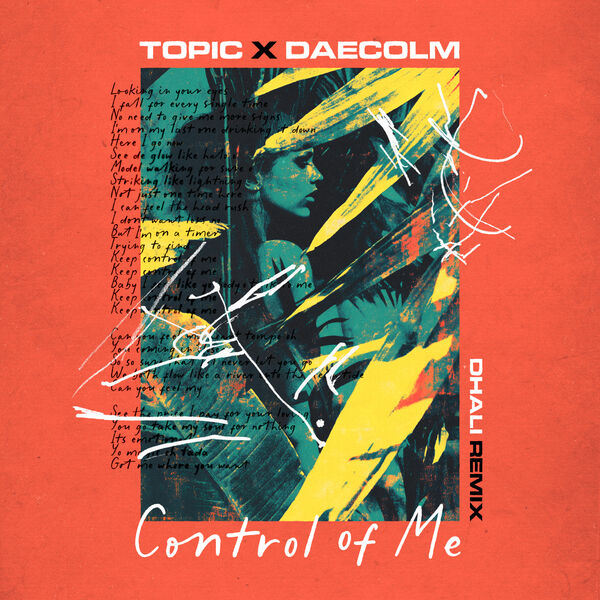 Topic|Control Of Me (DHALI Remix) Topic|Control Of Me (DHALI Remix)