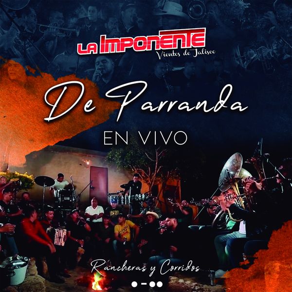 La Imponente Vientos De Jalisco - De Parranda (En Vivo) La Imponente Vientos De Jalisco - De Parranda (En Vivo)