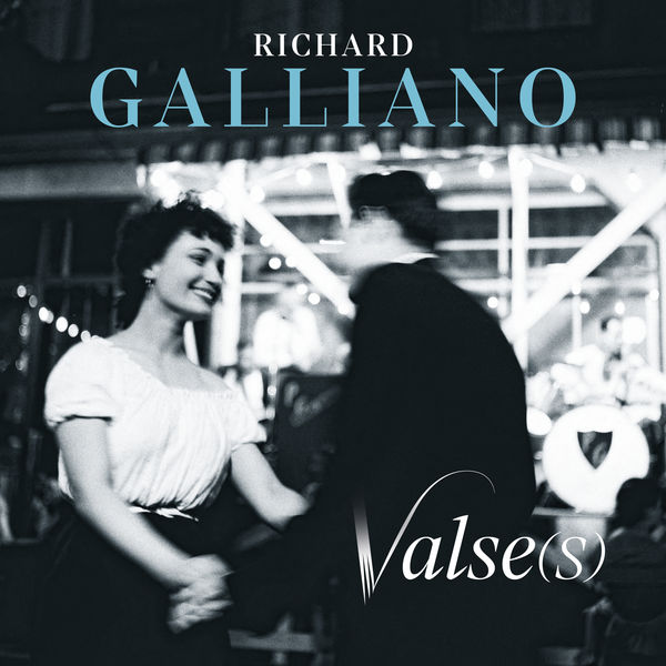 Richard Galliano - Valse(s) Richard Galliano - Valse(s)