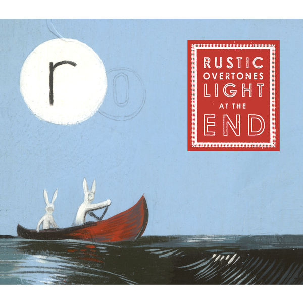 Rustic Overtones - Light At The End Rustic Overtones - Light At The End