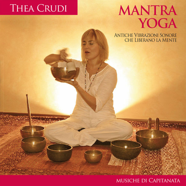 Thea Crudi - Mantra Yoga Thea Crudi - Mantra Yoga