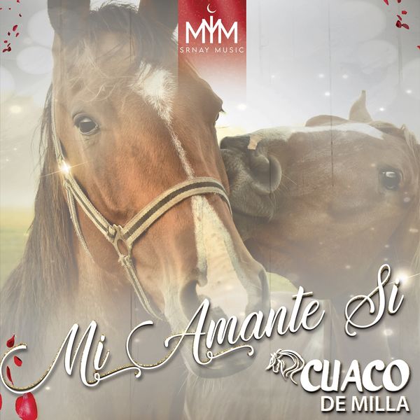Cuaco De Milla - Mi Amante Si Cuaco De Milla - Mi Amante Si