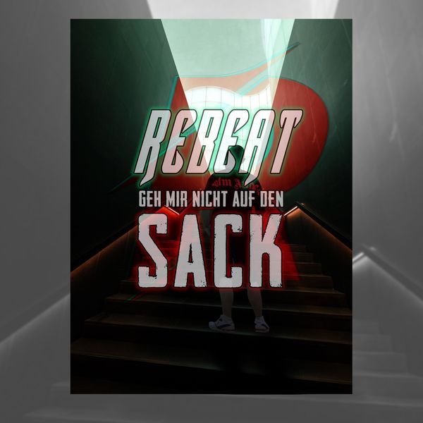ReBeat|Geh mir nich auf den SACK ReBeat|Geh mir nich auf den SACK