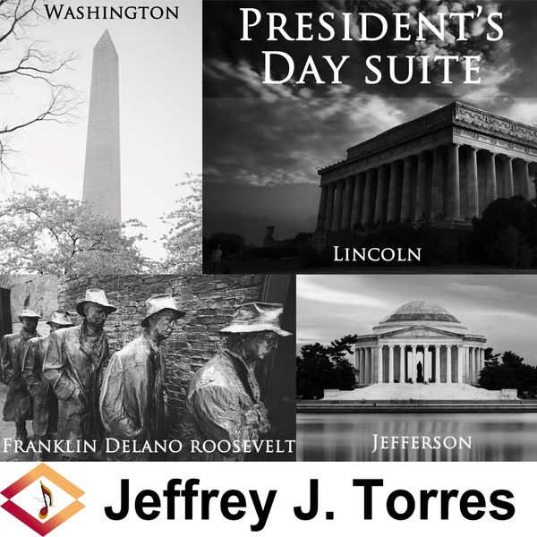 Jeffrey J. Torres - President's Day Suite Jeffrey J. Torres - President's Day Suite
