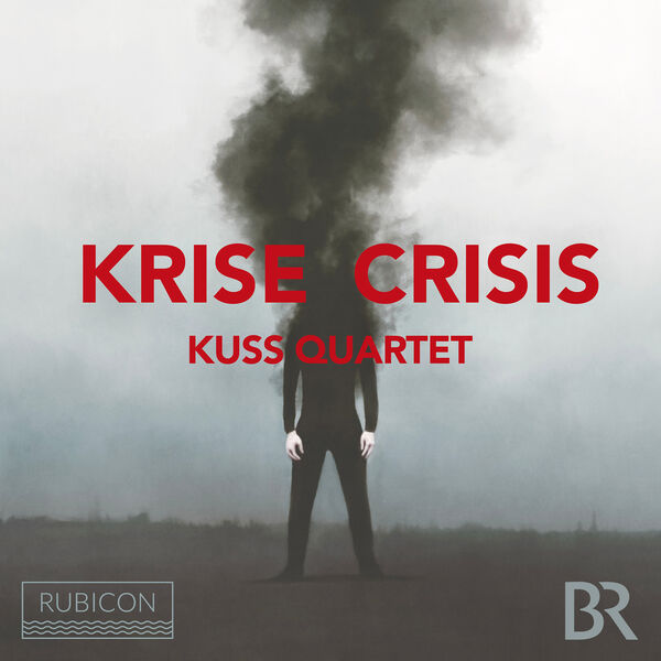 Kuss Quartet|Kuss Quartet: Krise/Crisis