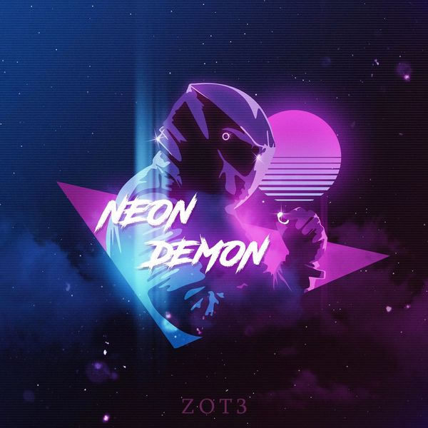ZOT3|Neon Demon ZOT3|Neon Demon