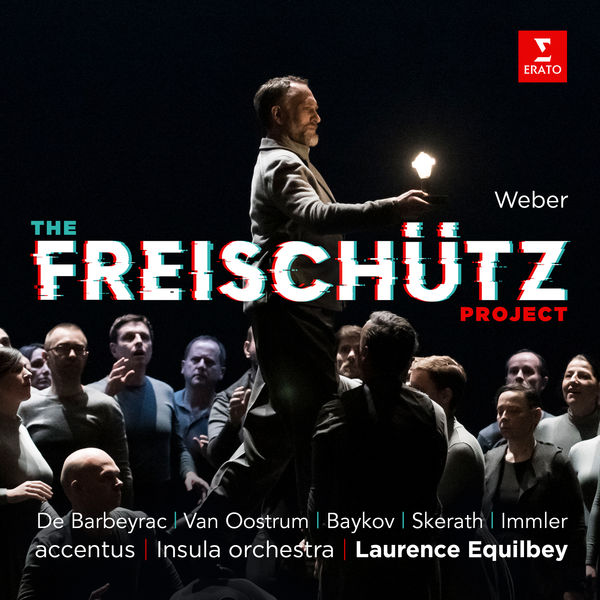 Accentus - Laurence Equilbey|The Freischütz Project - Der Freischütz, Op. 77: Overture Accentus - Laurence Equilbey|The Freischütz Project - Der Freischütz, Op. 77: Overture