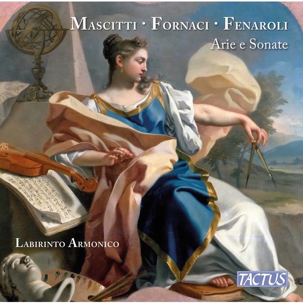 Ensemble Labirinto Armonico - Mascitti, Fornaci & Fenaroli: Arie e sonate Ensemble Labirinto Armonico - Mascitti, Fornaci & Fenaroli: Arie e sonate