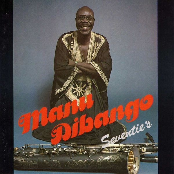 Manu Dibango - Seventie's Manu Dibango - Seventie's