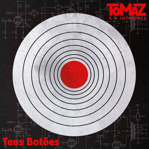 Tomaz e A Interface - Teus Botões Tomaz e A Interface - Teus Botões
