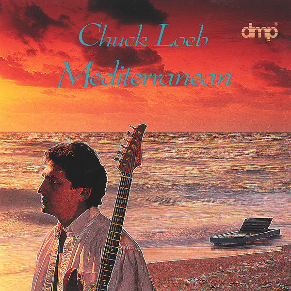 Chuck Loeb|Mediterranean Chuck Loeb|Mediterranean