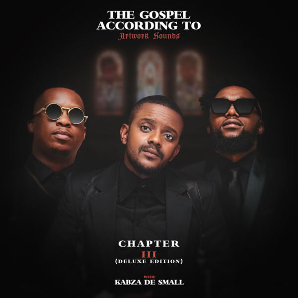 The Gospel According To Artwork Sounds Chapter III (Deluxe) [feat ...
