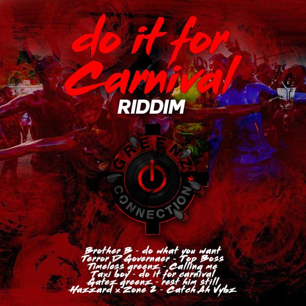 Greenzconnection|Do it for Carnival riddim Greenzconnection|Do it for Carnival riddim
