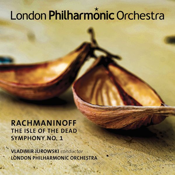 Vladimir Jurowski|Rachmaninoff: Symphony No. 1 & Isle of the Dead Vladimir Jurowski|Rachmaninoff: Symphony No. 1 & Isle of the Dead