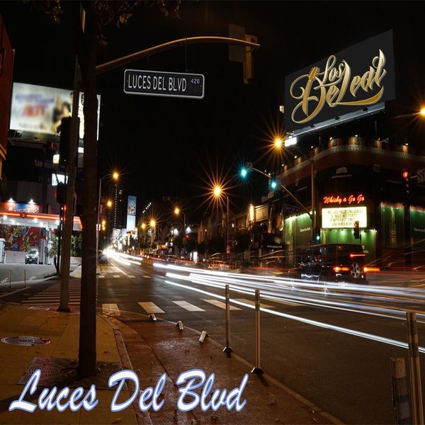 Los de Leal - Luces Del Blvd Los de Leal - Luces Del Blvd