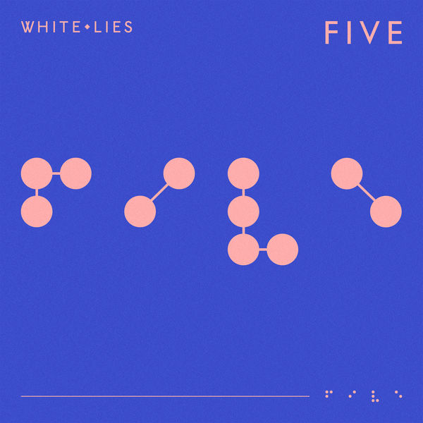 White Lies - FIVE V2 White Lies - FIVE V2