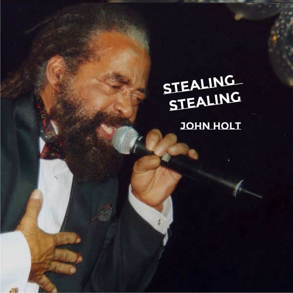 John Holt|Stealing Stealing