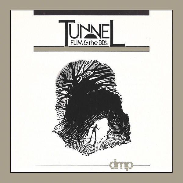 Flim & The BB's|Tunnel Flim & The BB's|Tunnel