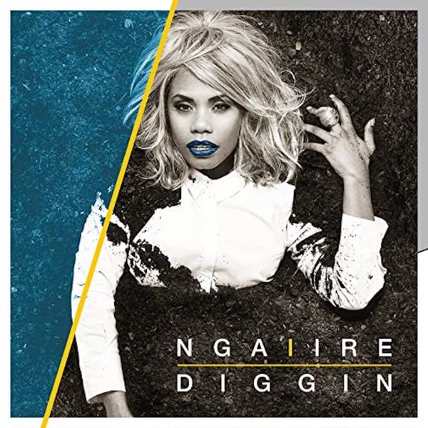 Ngaiire|Diggin Ngaiire|Diggin