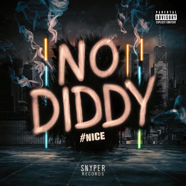 #Nice|No Diddy #Nice|No Diddy