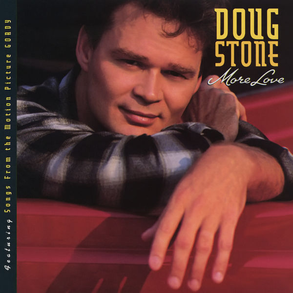 Doug Stone|More Love Doug Stone|More Love