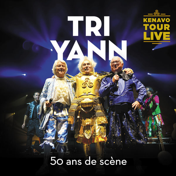 Tri Yann - 50 ans de scène - Kenavo Tour Live Tri Yann - 50 ans de scène - Kenavo Tour Live
