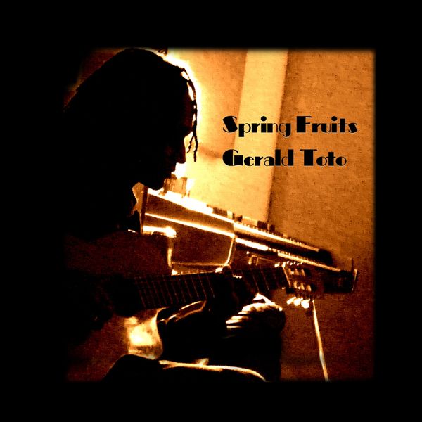 Gerald Toto|Spring Fruits Gerald Toto|Spring Fruits