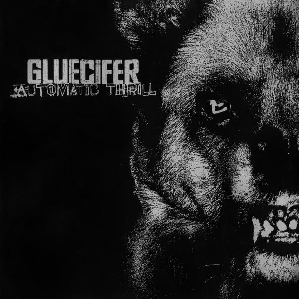 Gluecifer|Automatic Thrill Gluecifer|Automatic Thrill