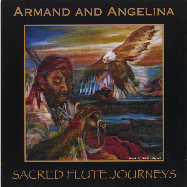 Armand and Angelina|Sacred Flute Journeys