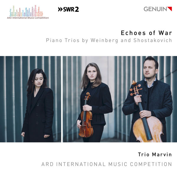 Trio Marvin - Echoes of War: Piano Trios by Weinberg & Shostakovich Trio Marvin - Echoes of War: Piano Trios by Weinberg & Shostakovich