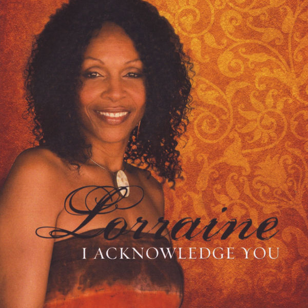 Lorraine|I Acknowledge You