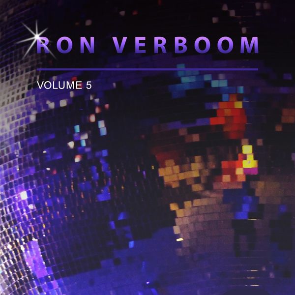 Ron Verboom - Ron Verboom, Vol. 5 Ron Verboom - Ron Verboom, Vol. 5