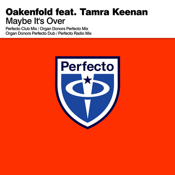 Oakenfold|Maybe It's Over Oakenfold|Maybe It's Over