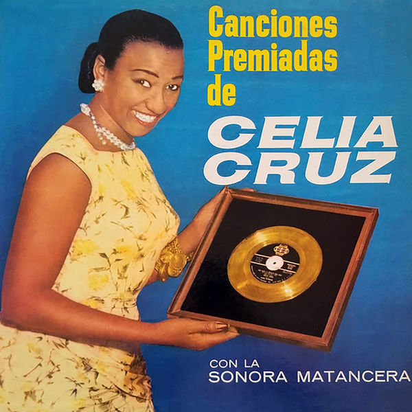 La Sonora Matancera - Canciones Premiadas De Celia Cruz La Sonora Matancera - Canciones Premiadas De Celia Cruz