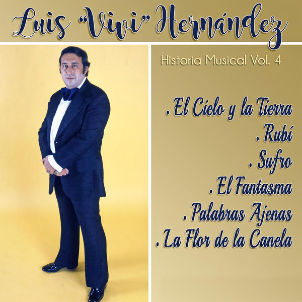 Luis "Vivi" Hernández - Luis "Vivi" Hernández, Vol. 4 Luis "Vivi" Hernández - Luis "Vivi" Hernández, Vol. 4