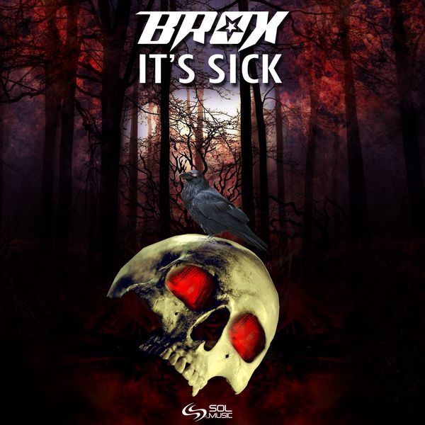 Brox - Its Sick Brox - Its Sick