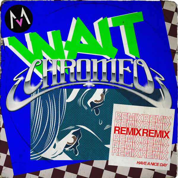 Maroon 5|Wait (Chromeo Remix)