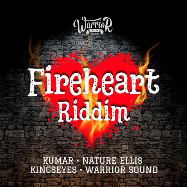 Kumar|Fireheart Riddim Kumar|Fireheart Riddim