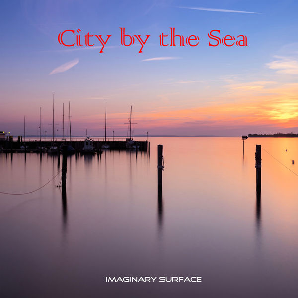 Imaginary Surface - City by the Sea Imaginary Surface - City by the Sea