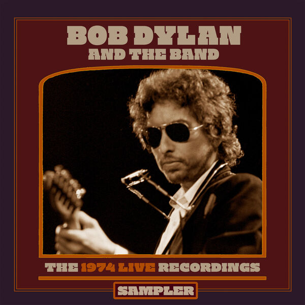 Bob Dylan|The 1974 Live Recordings Sampler Bob Dylan|The 1974 Live Recordings Sampler