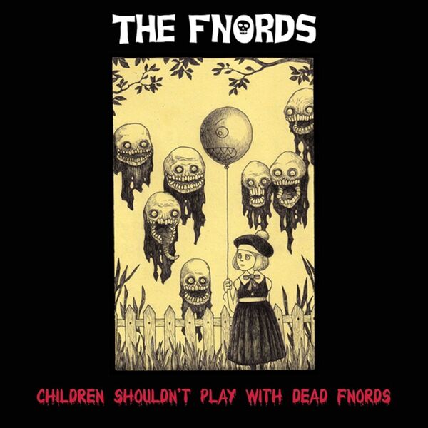 The Fnords|Children Shouldn't Play With Dead Fnords