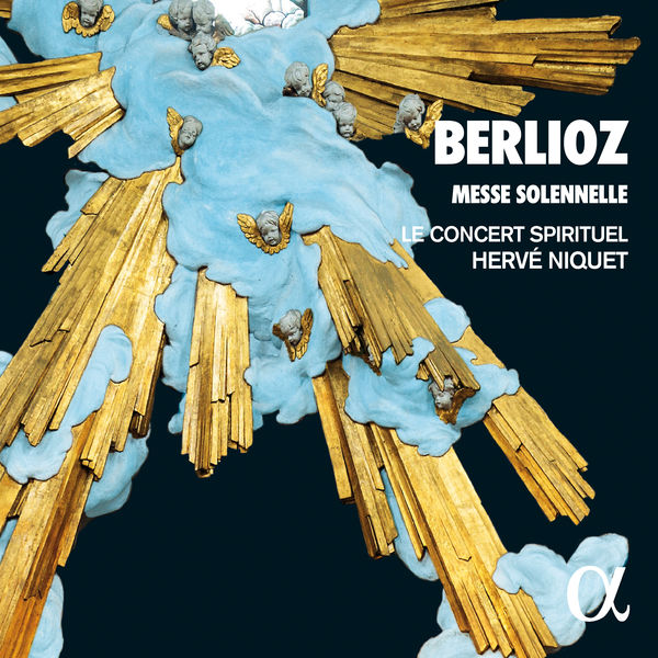 Le Concert Spirituel - Berlioz: Messe solennelle Le Concert Spirituel - Berlioz: Messe solennelle