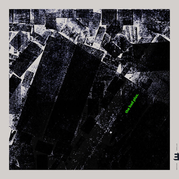 The Bad Plus|The Bad Plus The Bad Plus|The Bad Plus
