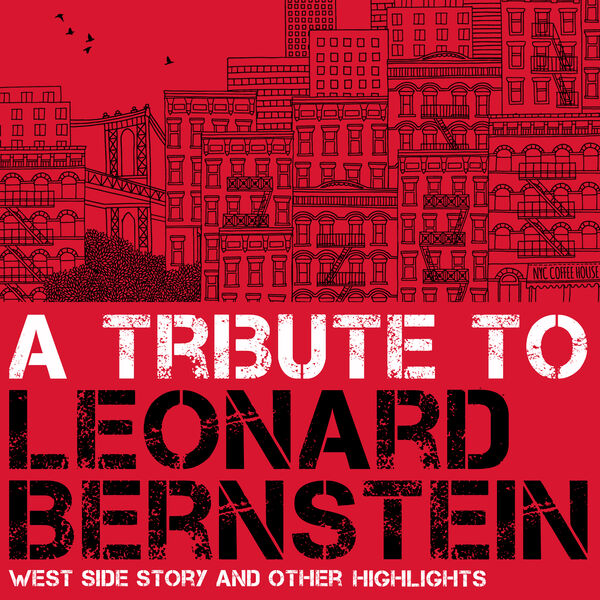 Various Artists - A Tribute to Leonard Bernstein Various Artists - A Tribute to Leonard Bernstein